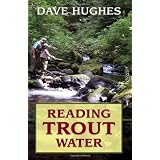 Reading Trout Water: 2nd Edition