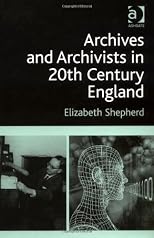 Archives and archivists in 20th century England