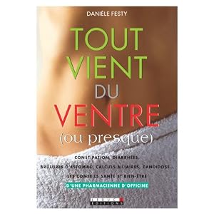 Tout vient du ventre (ou presque)