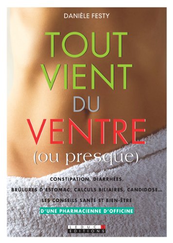 Tout vient du ventre (ou presque) Tout vient du ventre (ou presque)