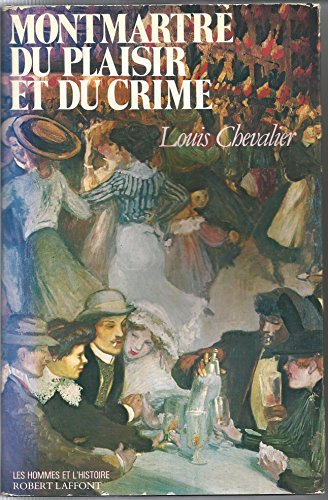 MONTMARTRE PLAISIR ET CRIME