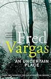 An uncertain place