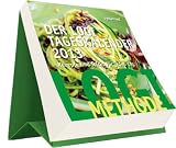 Der LOGI Tageskalender 2013: Rezepte und Tricks für jeden Tag.