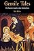 Gentile Tales: The Narrative Assault on Late Medieval Jews (The Middle Ages Series)
