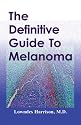 The Definitive Guide to Melanoma