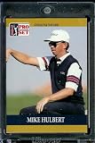 1990 ProSet # 27 Mike Hulbert Rookie PGA Golf Card - Mint Condition - Shipped In Protective Screwdown Dispaly Case!