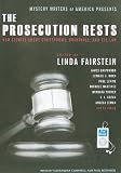Mystery Writers of America Presents the Prosecution Rests: New Stories about Courtrooms, Criminals, and the Law