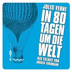 In 80 Tagen Um die Welt (Neu Erz�hlt)
