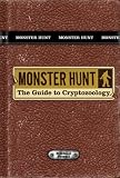 Monster Hunt: The Guide to Cryptozoology