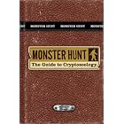 Monster Hunt: The Guide to Cryptozoology by Rory Storm