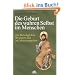 Die Geburt des wahren Selbst im Menschen. Die Botschaft Jesu f�r unsere Zeit im Lukasevangelium