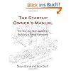 The Startup Owner's Manual: The Step-By-Step Guide for Building a Great Company: 1