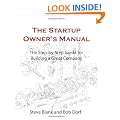 The Startup Owner's Manual: The Step-By-Step Guide for Building a Great Company