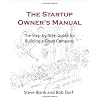 The Startup Owner's Manual: The Step-by-Step Guide for Building a Great Company: 1