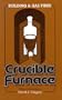 Building A Gas Fired Crucible Furnace