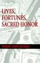 Lives, Fortunes, Sacred Honor