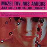 Mazeltov, Mis Amigos