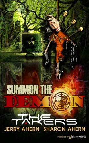Summon the Demon (The Takers) (Volume 3)