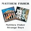 Matthew Fisher/Strange Days
