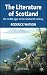 Literature of Scotland: The Middle Ages to the Nineteenth Century: 1