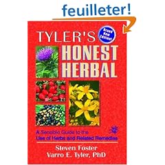 Tyler's Honest Herbal: A Sensible Guide to the Use of Herbs and Related Remedies