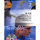 Click here to buy 70-270 Installing, Configuring, and Administering Microsoft Windows XP Professional... by Microsoft Official Academic Course.