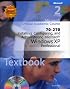 70-270 Installing, Configuring, and Administering Microsoft Windows XP Professional Package (Microsoft Official Academic Course Series)