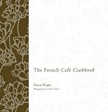 The French Cafe Cookbook
