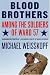 Books : Blood Brothers: Among the Soldiers of Ward 57