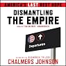 Dismantling the Empire: America’s Last Best Hope
