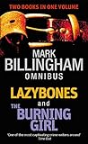 Lazybones ; The burning girl