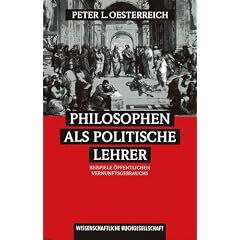 Philosophen als politische Lehrer. Beispiele �ffentlichen Vernunftgebrauchs