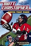 Catch That Pass! (Matt Christopher Sports Series) Catch That Pass!