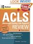 ACLS (Advanced Cardiac Life Support) Review: Pearls of Wisdom, Third Edition
