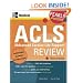 ACLS (Advanced Cardiac Life Support) Review: Pearls of Wisdom, Third Edition