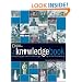 The Knowledge Book: Everything You Need to Know to Get By in the 21st Century