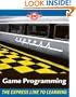 Game Programming: The L Line, The Express Line to Learning