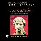 The Complete Works of Tacitus: Volume 1: The Annals, Part 1 | [Cornelius Tacitus]