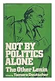 Not by politics alone : the other Lenin