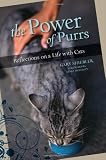 The Power of Purrs: Reflections on a Life with Cats