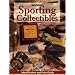 Warman's Sporting Collectibles: Identification and Price Guide (Encyclopedia of Antiques and Collectibles)
