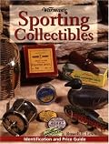Warman's Sporting Collectibles: Identification and Price Guide (Encyclopedia of Antiques and Collectibles)