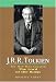 J.R.R. Tolkein: The Man Who Created the Lord of the Rings
