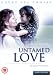 Produkt-Bild: Untamed Love [UK Import]