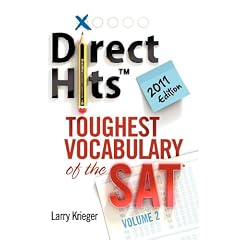 Direct Hits Toughest Vocabulary of the SAT: Volume 2 2011 Edition