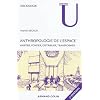 Anthropologie de l'espace: Habiter, fonder, distribuer, transformer