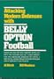 Attacking Modern Defenses With Belly Option Football
