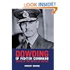 Dowding of Fighter Command: Victor of the Battle of Britain