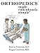 Orthopedics Made Ridiculously Simple (Medmaster Ridiculously Simple)