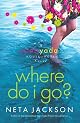Where Do I Go? (Yada Yada House of Hope)